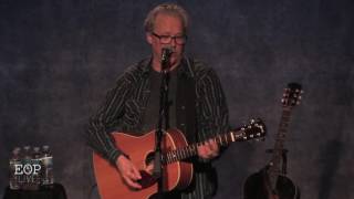 Radney Foster quotGodspeed Sweet Dreamsquot  Eddie Owen Presents [upl. by Reede]