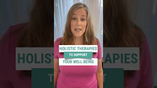 Holistic Therapies to Support Your Well Being [upl. by Ardnoid]