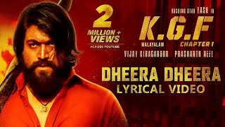 Dheera Dheera Song with Lyrics  KGF Malayalam Movie  Yash  Prashanth NeelHombale FilmsKgf Songs [upl. by Eile]