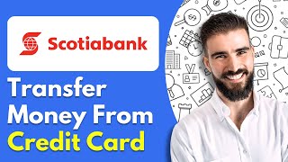 How To Transfer Money From Credit Card To Bank Account Scotiabank [upl. by Ibbob]