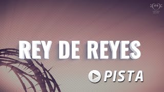 REY DE REYES Pista CORO CRISTIANO [upl. by Auguste738]