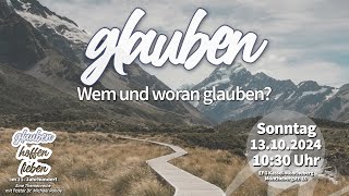 Predigt am 13102024 quotWem und woran glaubenquot 5 Mose 56 5 Mose 64 Joh 6 6769 [upl. by Aseefan]