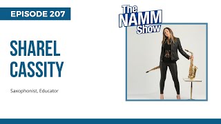 Sharel Cassity amp Mentorship Through Jazz Up NAMM Show 2024 Ep 207 [upl. by Helena]