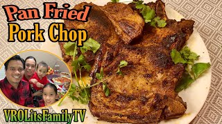 How to Pan Fried Pork Chop  Delicious Pan Fried Rib End Pork Chop  VROLitsFamilyTV [upl. by Carr]