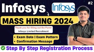 Infosys Mass Hiring  Step By Step Registration Process 2024  Exam Date Timeline Exam Pattern [upl. by Carleton441]