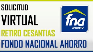 RETIRO EN LINEA DE CESANTIAS FONDO NACIONAL DEL AHORRO 2021 [upl. by Paddie]