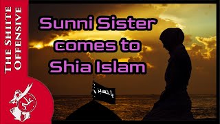 ExSunni Sister Describes Why She Is Shia [upl. by Darrow805]