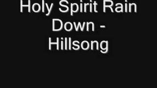 Holy Spirit Rain Down  Hillsong [upl. by Atterol]