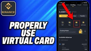 How To Properly Use Binance Virtual Card 2024  Easy Fix [upl. by Durant]