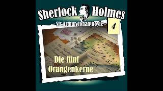 Sherlock Holmes Die Originale  Folge 4 Die fünf Orangenkerne Komplettes Hörspiel [upl. by Collimore]