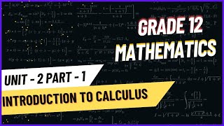 Grade 12 Mathematics Unit 2 part1 Introduction to calculus [upl. by Rese]