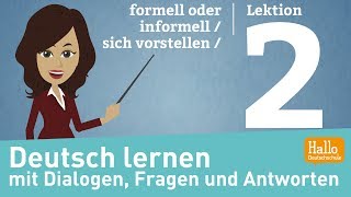 Deutsch lernen A11  Lektion 2  formell oder informell  sich vorstellen [upl. by Afihtan]