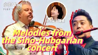 Melodies from the SinoHungarian concert [upl. by Airdnola]