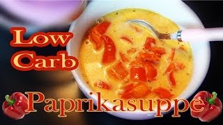 LOW CARBPaprikasuppe [upl. by Nahs]