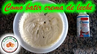 Como batir CREMA DE LECHE COCINAR [upl. by Neevan738]