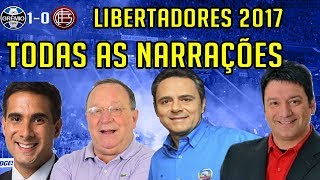 Todas as narrações de Grêmio 1x0 Lanús  1º Jogo da Final Libertadores 2017 [upl. by Syah]