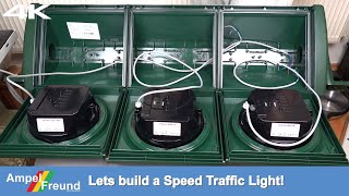 4K Lets build a german Speed traffic light [upl. by Frederico]