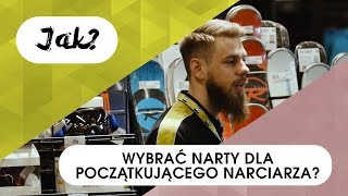 Jak wybrać narty dla początkującego narciarza [upl. by Hanni]