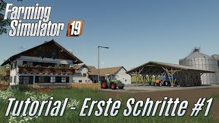 LS19 Tutorial Erste Schritte für Einsteiger 1  Hof kennenlernen [upl. by Limhaj]