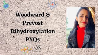 Woodward and Prevost Dihydroxylation  Organic Chemistry  Name Reactions [upl. by Arondell556]