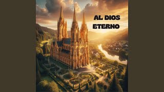 Al Dios eterno [upl. by Gillman653]