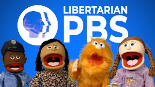 Libertarian PBS [upl. by Wilkey413]