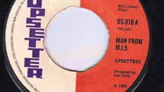 MAN FROM MI5  THE UPSETTERS [upl. by Angelico905]