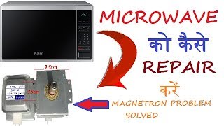 HOW TO REPAIR MICROWAVE OVEN IN HINDIMAGNETRON PROBLEMSEE HOW TO FIX IT [upl. by Ahgem]