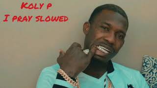 Koly p i pray lyrics slowed [upl. by Alexia]