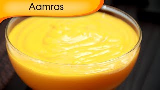 Aamras Recipe  How To Make Aamras At Home  Mango Dessert Recipe  Summer Special [upl. by Aimahc746]