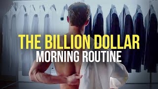 quotTHE 1 BILLION DOLLAR MORNING ROUTINEquot  Daily Habits of The Worlds Most Successful People [upl. by Ahsok]