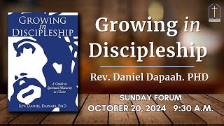 Growing in Discipleship Rev Daniel Dapaah PHD  Forum October 20 2024 Pastor Daniel [upl. by Enrichetta205]