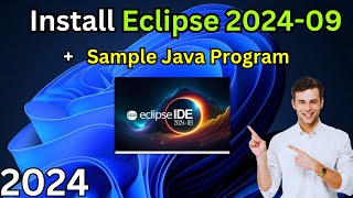 How to Install Eclipse IDE 202409 on Windows 1011  First Java Program Tutorial For Beginners [upl. by Aloise312]