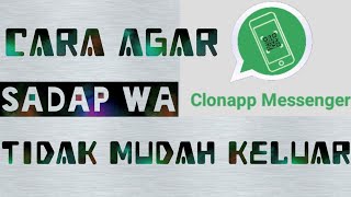 solusi  agar clonapp tidak keluar sendiri  MUDAH [upl. by Favianus132]