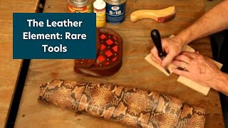 The Leather Element Rare Tools [upl. by Eneloc203]