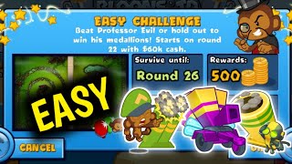 How to Beat The New Professor Evil Easy Challenge Week 41 Round 26 Easy BTD BATTLES 🐵 [upl. by Stavro]