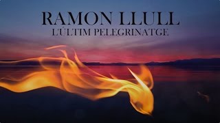 Capella de Ministrers  RAMON LLULL  The Last Pilgrimage [upl. by Hailey]