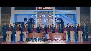 BSI Choir Lunglei South Branch 2021  2024  Lalpa ka tan i va tha em Official [upl. by Wini]