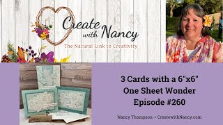 Create 3 Cards with a 6x6 One Sheet Wonder  Episode 260 [upl. by Ettenom]