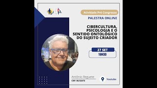 Atividade précongresso Cibercultura Psicologia e o sentido ontológico do sujeito criador [upl. by Seton]