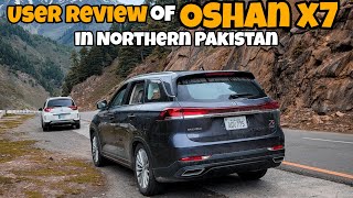 User Review of Changan Oshan X7 in Northern Pakistan  Performance of Oshanx7 in Hilly Areas [upl. by Samot]