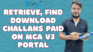 How to Retrieve Find Download Challans Paid on MCA V3 Portal  How to Find MCA Challan without SRN [upl. by Adamik196]