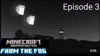 Minecraft pe from the fog Episode 3 [upl. by Charmian]