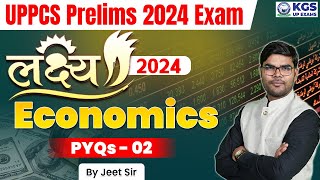 UPPCS Prelims 2024 Exams  Economics Previous Year Questions Part 2  Economics by JEET Sir  KGS [upl. by Anyotal736]