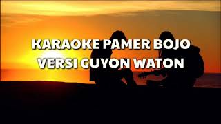 KARAOKE Pamer Bojo versi Guyon Waton [upl. by Peednama599]