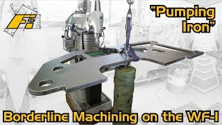 Borderline Machining on the Mikron WF1 Pumping Iron [upl. by Brennan]