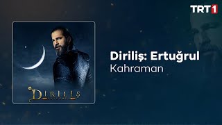 Kahraman 🎧 Diriliş Ertuğrul Dizi Müzikleri [upl. by Leonardo]