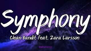 Symphony  Clean Bandit feat Zara Larsson Instrumental [upl. by Julee]