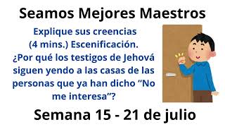 Seamos Mejores Maestros  Explique sus creencias 4 mins Escenificación Semana 15  21 de julio [upl. by Atilahs]