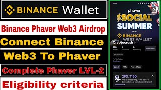 Binance Phaver Web3 Airdrop  Connect Binance To Phaver  Complete Phaver LVL2  binance Airdrop [upl. by Aalst145]